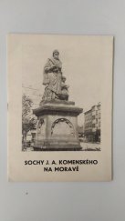 kniha Sochy J. A. Komenského na Moravě, Okr. vlastivěd. muzeum J. A. Komenského 1979