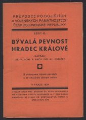 kniha Bývalá pevnost Hradec Králové, Kruh pro studium čs. dějin vojenských při Vědeckém ústavu vojenském 1934