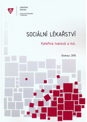 kniha Sociální lékařství, Univerzita Palackého v Olomouci 2018