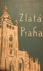 kniha Zlatá Praha, F. Topič 1932