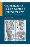 kniha Chirurgická léčba nemocí štítné žlázy [vyšetření, indikace, podrobné operační postupy], Maxdorf 2007