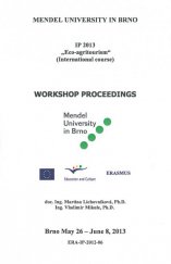 kniha Workshop proceedings from the intensive Erasmus Program "Eco-agritourism" ERA-IP-2012-06, Mendelova univerzita v Brně 2013