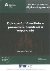 kniha Dokazování škodlivin v pracovním prostředí a ergonomie, Mendelova univerzita v Brně 2014