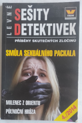 kniha Levné sešity detektivek Smůla sexuálního packala, Víkend  2014