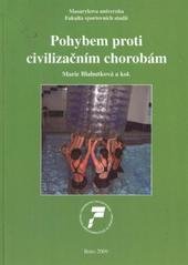 kniha Pohybem proti civilizačním chorobám, Masarykova univerzita 2009