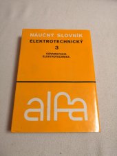 kniha Elektrotechnický náučný slovník 3. - Oznamovacia elektrotechnika, Alfa 1985