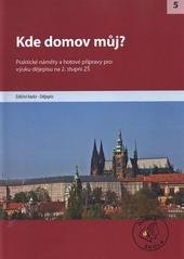 kniha Kde domov můj? [praktické náměty a hotové přípravy pro výuku dějepisu na 2. stupni ZŠ], Raabe 