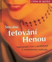 kniha Smyslné tetování henou nejkrásnější vzory s předlohami k samostatnému malování, Ottovo nakladatelství - Cesty 2002