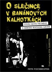 kniha O slečince v banánových kalhotkách Čtyři nové příběhy z deníku kocoura Leoše, MEDVÍDEK POE  2016