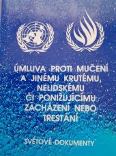 kniha Úmluva proti mučení a jinému krutému, nelidskému či ponižujícímu zacházení nebo trestání, Aries 1993