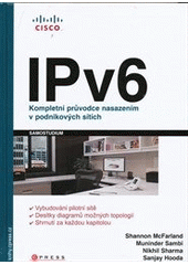 kniha IPv6 kompletní průvodce nasazením v podnikových sítích, CPress 2011