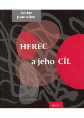 kniha Herec a jeho cíl, Brkola 2007