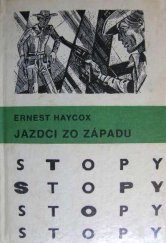 kniha Jazdci zo západu, Mladé letá 1981