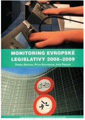 kniha Monitoring evropské legislativy 2008–2009, Centrum pro studium demokracie a kultury 2009