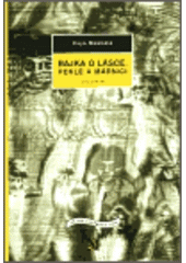 kniha Bajka o lásce, pekle a márnici, Divadelní ústav 2003