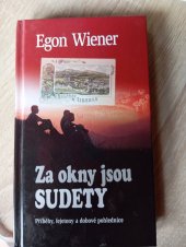 kniha Za okny jsou sudety  Příběhy, fejetony a dobové pohlednice , Vega-L 2018