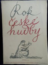 kniha Rok české hudby O životě a díle skladatelů, jejichž jubilea slavíme v roce 1954 : [Sborník], SNKLHU  1954