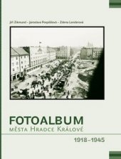 kniha Fotoalbum města Hradce Králové 1918-1945, Garamon 2002