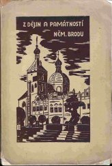 kniha Z dějin a památností Německého Brodu, Karel Neužil 1935