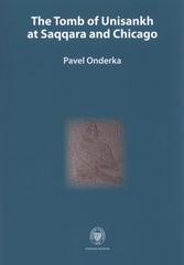 kniha The tomb of Unisankh at Saqqara and Chicago Unis cemetery north-west II, National Museum 2009