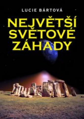 kniha Největší světové záhady, XYZ 2010