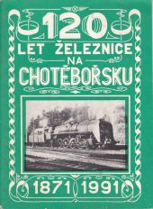 kniha 120 let železnice na Chotěbořsku 1871-1991, Železniční stanice 1991