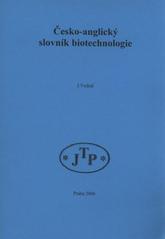 kniha Česko-anglický slovník biotechnologie, JTP 2006