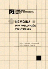 kniha Němčina II pro posluchace VŠCHT Praha, Vydavatelství VŠCHT 2008