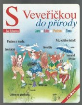 kniha S veveřičkou do přírody jaro, léto, podzim, zima, Axióma 2003