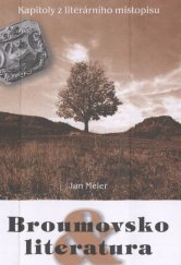 kniha Broumovsko & literatura Kapitoly z literárního místopisu, Bor 2003