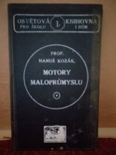 kniha Motory maloprůmyslu, Vaněk & Votava 1912