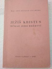 kniha Ježíš Kristus Důkaz jeho božství, Národní správa J. Steinbrener 1947