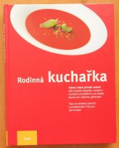 kniha Rodinná kuchařka recepty, které zítra budou klasikou, Ikar 2005