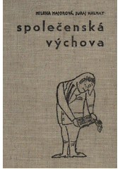 kniha Společenská výchova pro učební obory číšník a prodavač a pro studijní obory provoz a ekonomika cestovního ruchu, SPN 1969