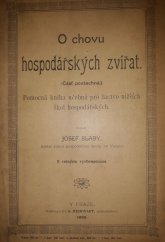 kniha O chovu hospodářských zvířat Část povšechná pomocná kniha učebná pro žactvo nižších škol hospodářských., A. Reinwart 1899