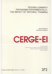 kniha Testing leniency programs experimentally: the impact of "natural" framing, CERGE-EI 2008