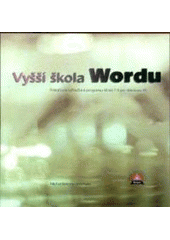 kniha Vyšší škola Wordu pokračovací příručka k programu Word 7.0 pro Windows [95], Šimon Ryšavý 1996