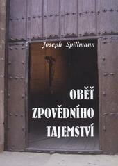 kniha Oběť zpovědního tajemství román, Matice Cyrillo-Methodějská 2009