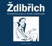 kniha Ždibřich  Komiksové stripy ze života intelektuála, Zoner Press 2019