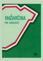 kniha Maďarčina pre samoukov, Slovenské pedagogické nakladateľstvo 1986