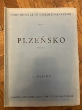 kniha Plzeňsko Svazek 2., - Zemědělství - národopisné oblasti : plzeňská, plasská, radnickorokycanská, hradištská (blovická), chotěšovská a stříbrská., Národopisná společnost českoslovanská 1938