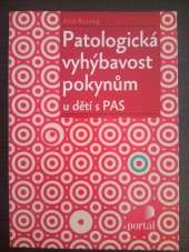 kniha Patologická vyhýbavost pokynům u dětí s PAS, Portál  2024