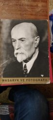 kniha Masaryk ve fotografii, Orbis-Čín 1938