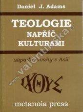 kniha Teologie napříč kulturami západní úvahy v Asii, Metanoia Press 1999