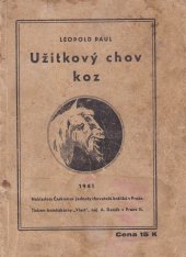 kniha Užitkový chov koz, Českomoravská jednota chovatelů králíků 1941