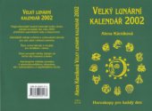 kniha Velký lunární kalendář 2002, aneb, Horoskopy pro každý den, Lika klub 2001