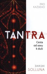 kniha Tantra pro každého Cesta od sexu k duši, Omega 2018
