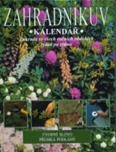 kniha Zahradníkův kalendář, Cesty 1997