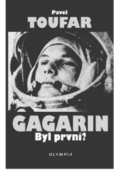kniha Gagarin byl první?, Olympia 2011
