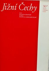 kniha Jižní Čechy Kraj mírového budování, domov šťastných a spokojených lidí, Krajské kulturní středisko České Budějovice 1978